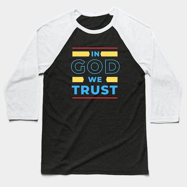 In God We Trust | Christian Baseball T-Shirt by All Things Gospel